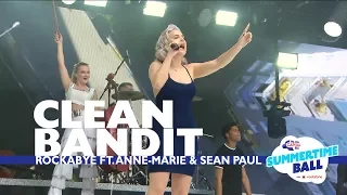clean bandit rockabye feat anne marie and sean paul live at capitals summertime ball 
