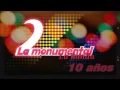 La 2 Monumental - 03 Aunque estes con el (10 años)