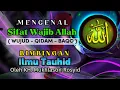 Download Lagu Mengenal Sifat Wajib Allah (Wujud - Qidam - Baqo) Bimbingan Ilmu Tauhid, Gus Mukhlason Rosyid