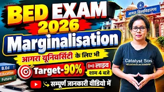B.Ed Exam 2026 | Marginalisation | B.ed Classes By Catalyst Soni