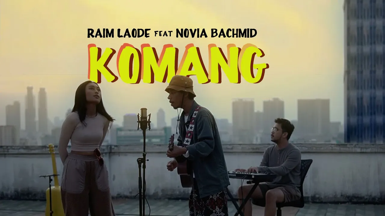 Komang - Raim Laode Feat Novia Bachmid Komang - Raim Laode Feat Novia Bachmid