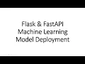 Flask and FastAPI - ML Model Deployment