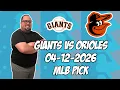 San Francisco Giants vs Baltimore Orioles 26 MLB Pick Prediction MLB Betting Tips