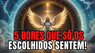 5 DORES ESPIRITUAIS QUE SÓ OS ESCOLHIDOS DE DEUS SENTEM!