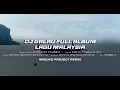Download Lagu DJ GALAU LAGU MALAYSIA FULL ALBUM