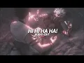 HI HI HA HA! (Slowed + Reverb) - [edit audio]