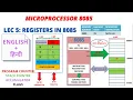 LEC 5 REGISTERS IN 8085 MICROPROCESSOR 8085 PROGRAM COUNTER STACK POINTER ACCUMULATOR