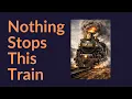 Lagu Nothing Stops This Train (BIP-110)