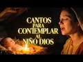 Cantos y Arrullos Católicos para Adorar al Niño Dios | Músico Católica de Adoración