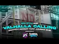 DJ VALHALLA CALLING VIRAL STYLE PARTY JENGAT TJAP JAMBAK SUB BS REVOLUTION FT DIANDRA RMX