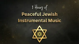 Relaxing Jewish Music |  3-Hour Playlist for Peaceful Moments | Chabad Music and More