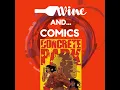 Wine and Comics CONCRETE PARK by Tony Puryear and Erika Alexander