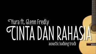 Yura Yunita \u0026 Glenn Fredly - Cinta dan Rahasia (Acoustic Guitar Karaoke)