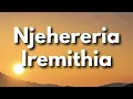 Helen Wagio - Njehereria Iremithia Lyrics | Kikuyu Throwback worship Gospel songs
