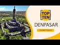 Best Things to do in Denpasar Bali Indonesia 2024 | Denpasar Bali Travel Guide