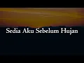 Download Lagu Idgitaf - Sedia Aku Sebelum Hujan (Lirik) || Mix...Monica Christiana, Ruang Senja, HAL, BAHAGITA