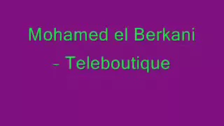Mohamed El Berkani Teleboutique  Mohamed El Berkani Teleboutique