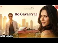 Lagu New Song 2025 | Ho Gaya Pyar | Tiger Shroff | Sonam Bajwa | New Hindi Song | New Song