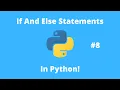 Python Tutorial 8 If and Else Statement
