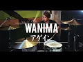WANIMA - アゲイン   【ドラム カバー】