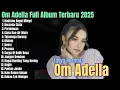 Download Lagu TASYA ROSMALA | HADIRMU BAGAI MIMPI - KERANDA CINTA | PERTEMUAN | OM ADELLA FULL ALBUM TERBARU 2025