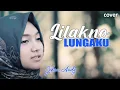 Lagu LILAKNO LUNGAKU - Jihan Audy | Cover