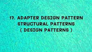 Adapter Design Pattern - Structural Patterns DP