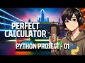 Perfect Calculator in Hindi Python Project - 01 Python Project With Moh Technology