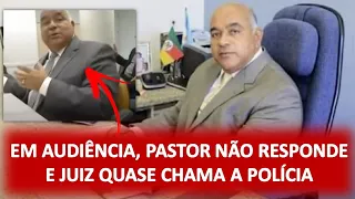 PASTOR presidente da ASSEMBLEIA DE DEUS (IEADPE) não responde perguntas. JUIZ quase chama a POLÍCIA.