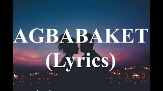 Download AGBABAKET (LYRICS) - ILOCANO SONG MP3