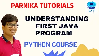 Understanding First java program Hello World Java Tutorial for Beginners 2023 Parnika Tutorials
