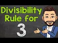 Divisibility Rule for 3 Math with Mr J