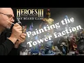 Painting the Tower Faction - Heroes of Might Magic 3 The Board Game