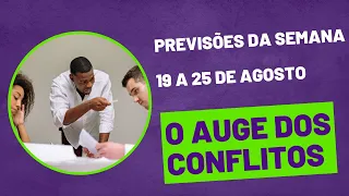 Céu da semana | 19 a 25 de Agosto | O auge dos conflitos e confusões