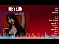 Download Lagu TAEYEON 2024 MIX Playlist - INVU, Fine, Weekend, I