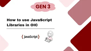 OIC Gen3 How to use JavaScript Libraries in OIC Oracle Integration Cloud