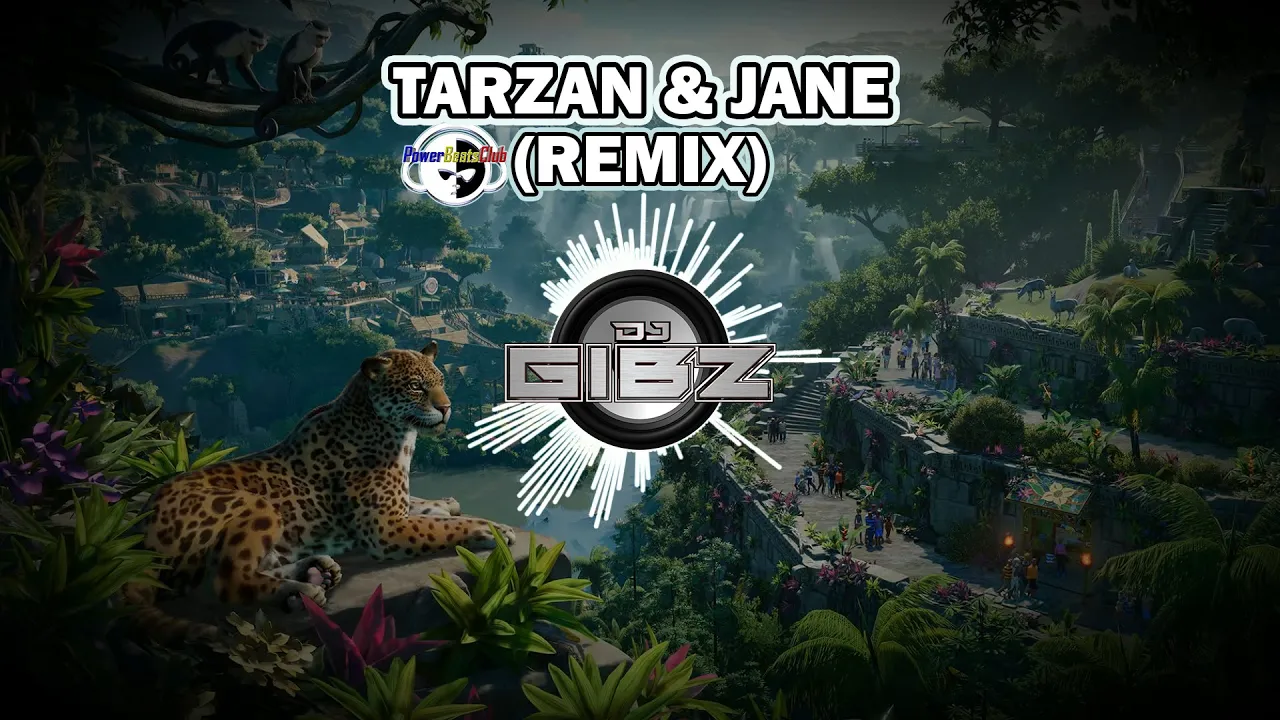 Tarzan & Jane (Tekno Remix) - Dj Gibz