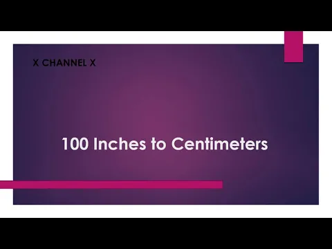Download MP3 100 Inches to Centimeters