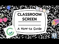 Classroom Screen A How-to Guide