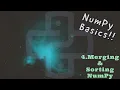 Merging and sorting of arrays Numpy Python
