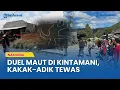 Download Lagu Duel Maut di Kintamani, Bali,  Kakak Adik Tewas Ditebas Pakai Samurai