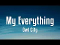 Owl City - My Everything (Lyrics)