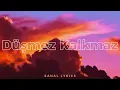 Canbay & Wolker - Düşmez Kalkmaz (Sözleri/Lyrics)