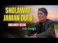 NANGIS HARU TAK MAMPU MENAHAN AIR MATA 😭 |Sholawat Merdu Jaman Dulu ,Pembuka REZEKI, Sholawat Burdah