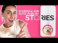 How to Schedule and Auto-Publish Instagram Stories 💥