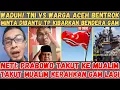 Lagu Waduh! TNI VS Warga Aceh Bentrok!! Minta Dibantu tp Kibarkan Bendera GAM || Prabowo Takut ke Mualim?