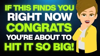 If This Finds You Right Now Congrats! You're About to Hit It So Big! 💖 Abraham Hicks 2025