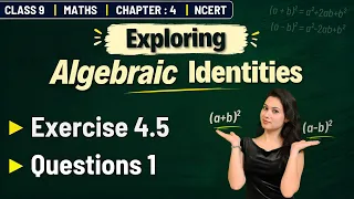 Class 9 Maths | Exercise 4.5 | Questions 1 | Chapter 4: Exploring Algebraic Identities | NCERT