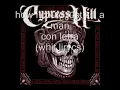 Cypress Hill - how a could just kill a man Lyrics