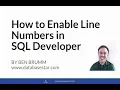 How to Enable Line Numbers in SQL Developer